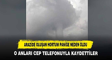 Arazide Oluşan Hortum Paniğe Neden Oldu