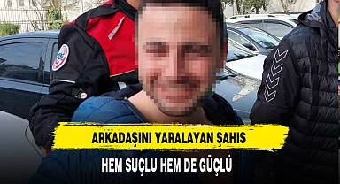 Arkadaşını Yaralayan Şahıs Hem Suçlu Hem Güçlü
