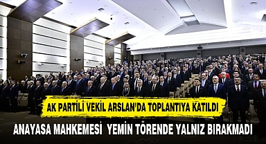 ARSLAN AK PARTİLİ AYM ÜYESİNİ YALNIZ BIRAKMADI