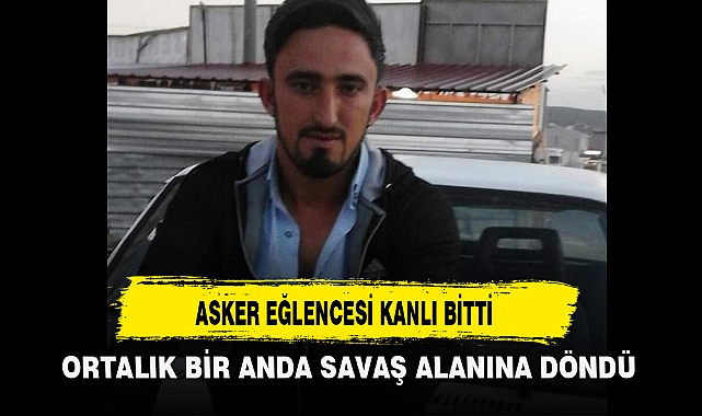 ASKER EĞLENCESİ KANLI BİTTİ