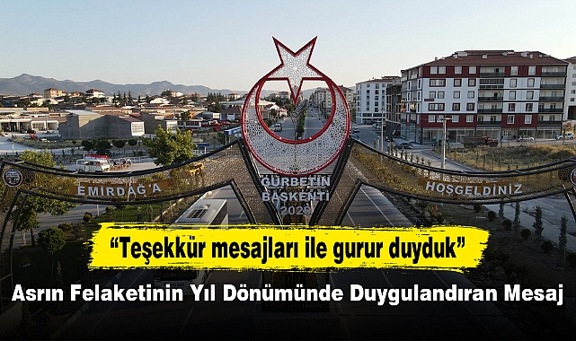 Asrın Felaketinin Yıl Dönümünde Duygulandıran Mesaj