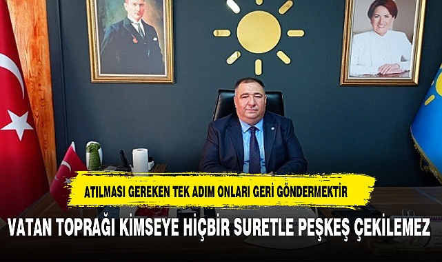 ATILMASI GEREKEN TEK ADIM ONLARI GERİ GÖNDERMEKTİR