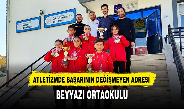 ATLETİZMDE BAŞARININ DEĞİŞMEYEN ADRESİ BEYYAZI ORTAOKULU