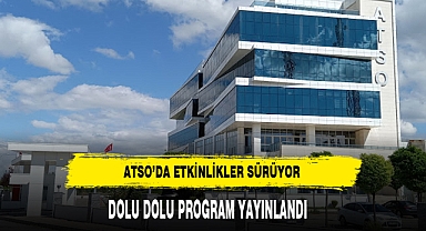 ATSO'da Etkinlikler Sürüyor
