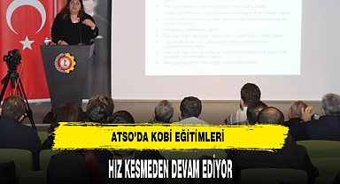 ATSO'da KOBİ Etkinlikleri Devam Ediyor