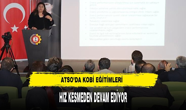 ATSO'da KOBİ Etkinlikleri Devam Ediyor