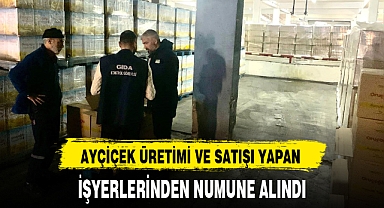 AYÇİÇEK ÜRETİMİ VE SATIŞI YAPAN İŞYERLERİNDEN NUMUNE ALINDI