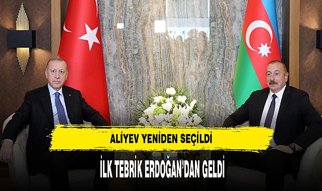 Azerbaycan'da Seçimin Galibi Aliyev Oldu İlk Tebrik Erdoğan'dan Geldi