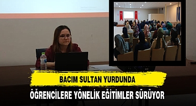 Bacım Sultan Yurdunda Öğrencilere Yönelik Eğitimler Devam Ediyor