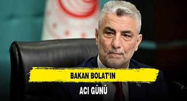 Bakan Bolat'ın Acı Günü