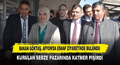 Bakan Göktaş, Afyon'da Esnaf Ziyaretinde Bulundu