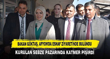 Bakan Göktaş, Afyon'da Esnaf Ziyaretinde Bulundu