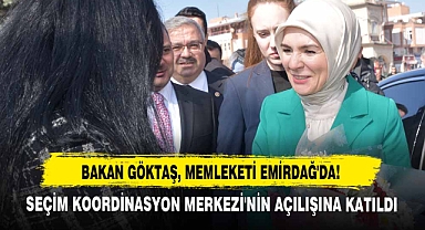 Bakan Göktaş, Memleketi Emirdağ'da