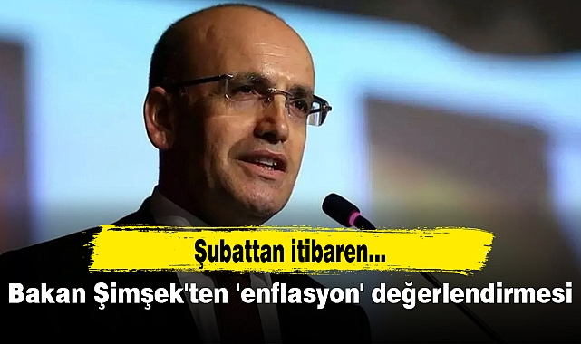 Bakan Şimşek'ten 'enflasyon' değerlendirmesi: Şubattan itibaren...