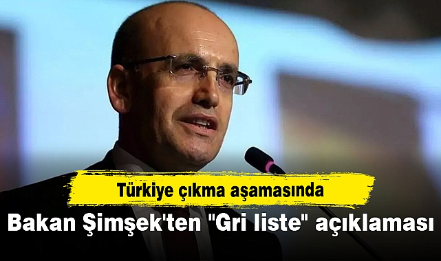 Bakan Şimşek'ten "Gri liste" açıklaması