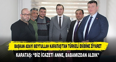 Başkan Adayı Beytullah Karataş'tan Türkeli Ekibine Ziyaret