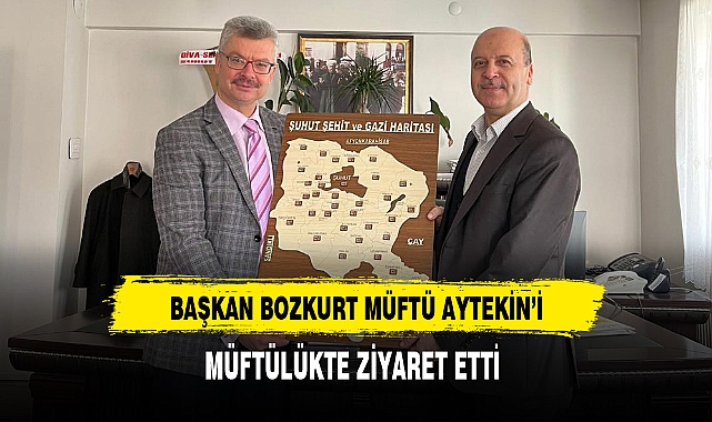 Başkan Bozkurt Müftü Aytekin'i Ziyaret Etti