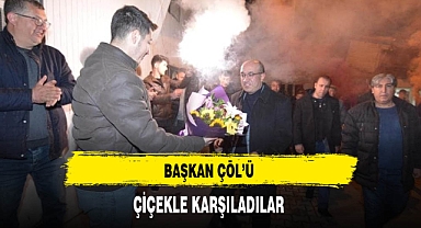 Başkan Çöl'ü Çiçekle Karşıladılar
