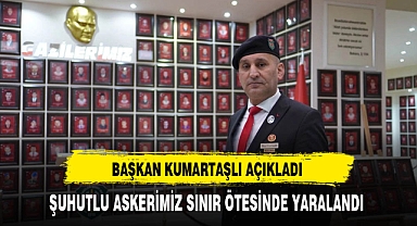 Başkan Kumartaşlı Açıkladı Şuhutlu Askerimiz Sınır Ötesinde Yaralandı