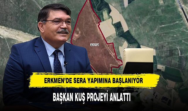 Başkan Kuş Sera Projesini Anlattı