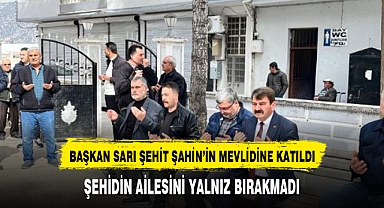 Başkan Nihat Sarı, Şehit Süleyman Şahin’in Mevlidine Katıldı