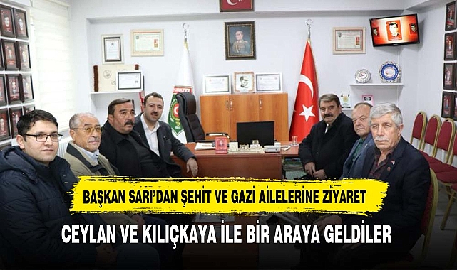 Başkan  Sarı "Her Zaman şehit ailelerimizin gazilerimizin yanındayız"