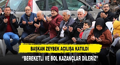 Başkan Zeybek Açılışa Katıldı