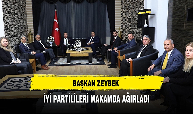 Başkan Zeybek  İYİ Partilileri Makamda Ağırladı