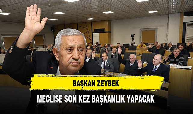 Başkan Zeybek Meclise Son Kez Başkanlık Yapacak
