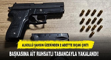 BAŞKASINA AİT RUHSATLI TABANCAYLA YAKALANDI!
