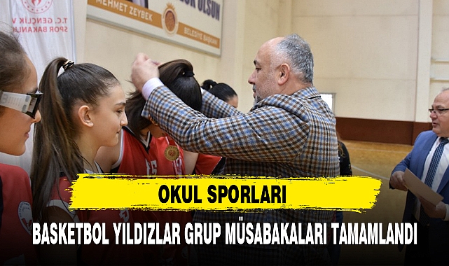 BASKETBOL YILDIZLAR GRUP MÜSABAKALARI TAMAMLANDI