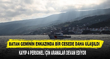 Batan Geminin Enkazında Bir Cesede Daha Ulaşıldı
