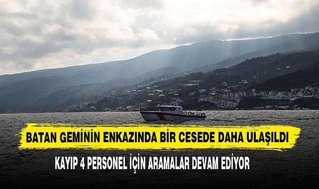 Batan Geminin Enkazında Bir Cesede Daha Ulaşıldı