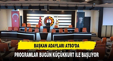 BELEDİYE BAŞKAN ADAYLARI ATSO’ DA