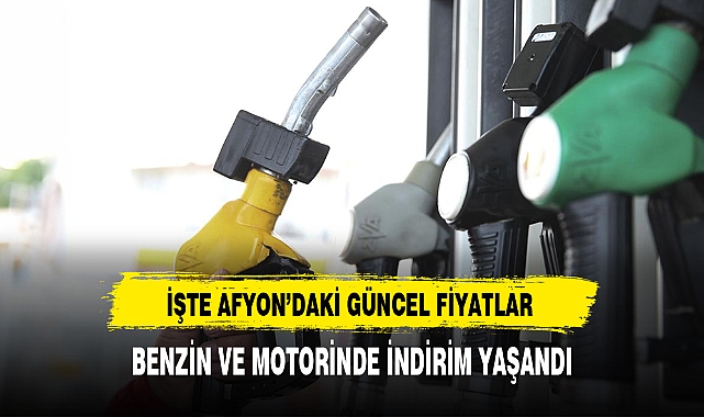 Benzin ve Motorine İndirim Geldi İşte Afyon'daki Güncel Fiyatlar
