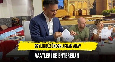 BEYLİKDÜZÜNDE AFGAN BAŞKAN ADAYI