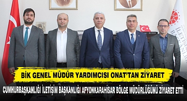 BİK Genel Müdür Yardımcısı Onat'tan Ziyaret