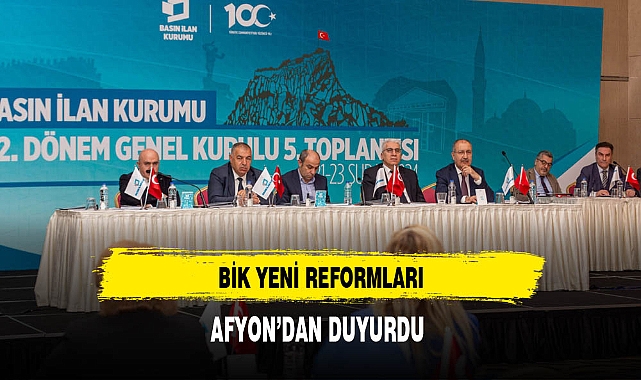 BİK Yeni Reformları Afyon'dan Duyurdu