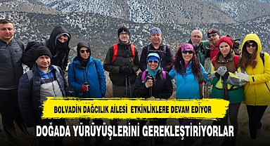 BOLVADİN DAĞCILARI DOĞADA YÜRÜYÜŞLERİNE DEVAM EDİYOR