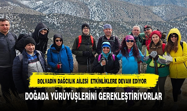 BOLVADİN DAĞCILARI DOĞADA YÜRÜYÜŞLERİNE DEVAM EDİYOR