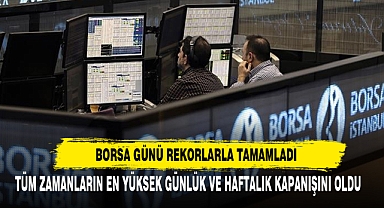 Borsa Günü Rekorlarla Tamamladı