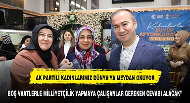 “BOŞ VAATLERLE MİLLİYETÇİLİK YAPMAYA ÇALIŞANLAR GEREKEN CEVABI ALACAK”