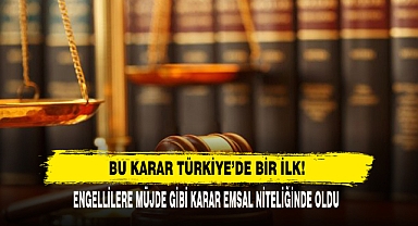 Bu Karar Türkiye'de Bir İlk!
