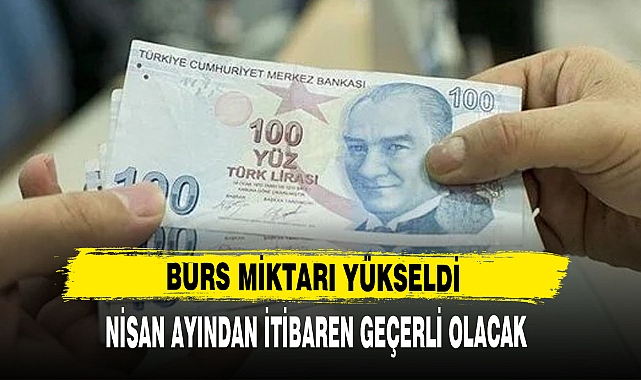 BURS MİKTARLARI YÜKSELDİ