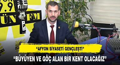 “BÜYÜYEN VE GÖÇ ALAN BİR KENT OLACAĞIZ”