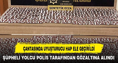 ÇANTASINDA UYUŞTURUCU HAP ELE GEÇİRİLDİ