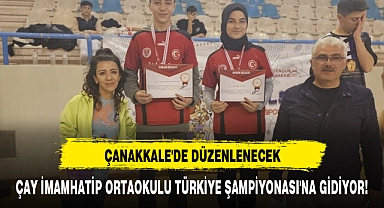 ÇAY İMAMHATİP ORTAOKULU TÜRKİYE ŞAMPİYONASI'NA GİDİYOR!