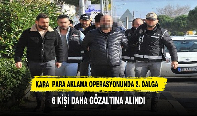 Çeşme’deki 1 milyar doları aşkın tarihi kara para aklama operasyonunda 2. dalga