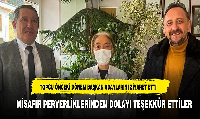 CHP Belediye Başkan Adayı Topçu ziyaretlere devam ediyor