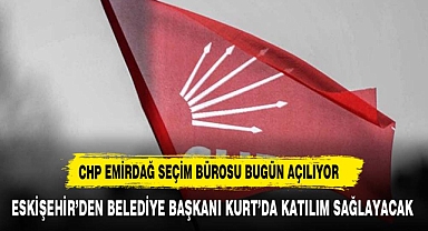 CHP EMİRDAĞ SKM AÇILIYOR